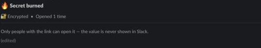 A burned secret card in Slack showing a flame icon and Opened 1 time